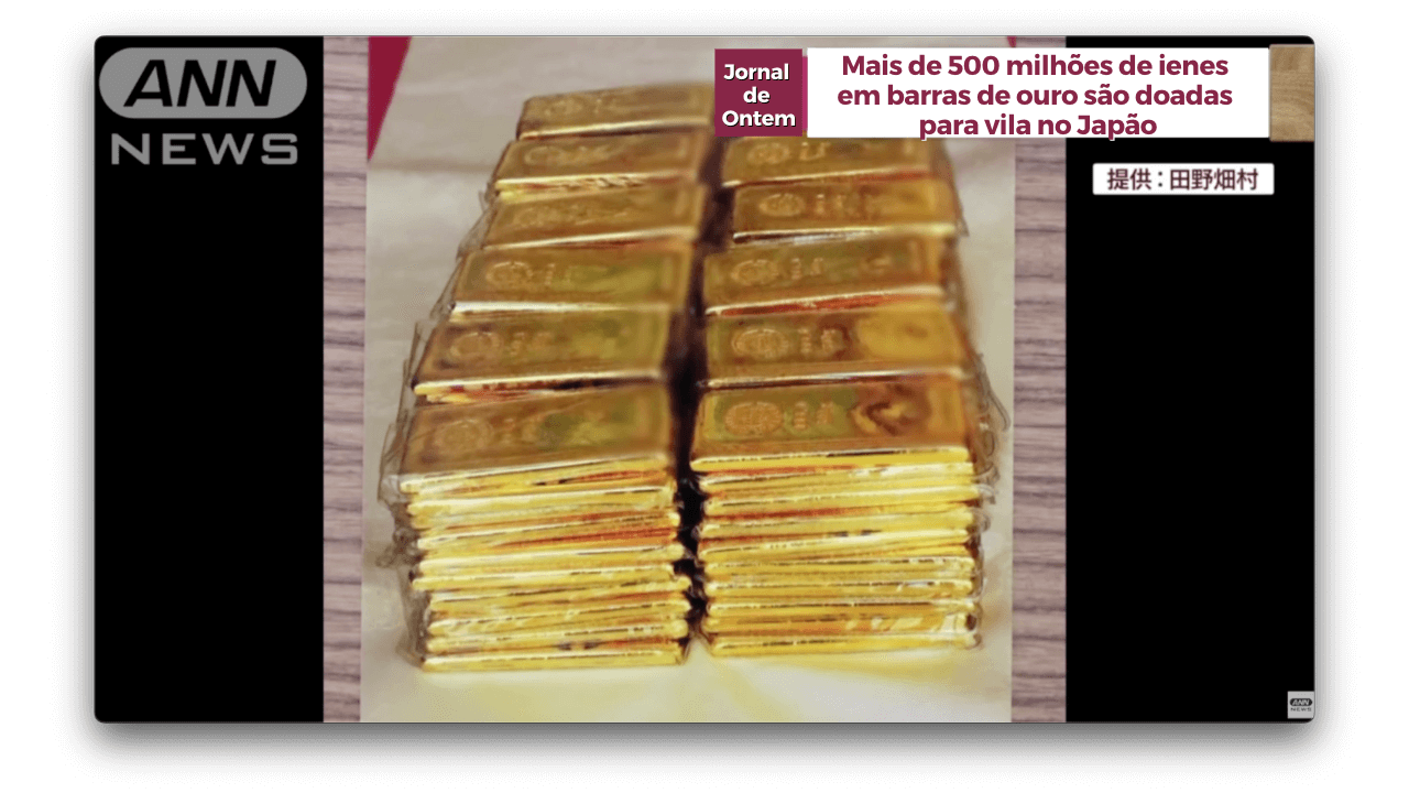 Mais de 500 milhões de ienes em barras de ouro são doadas para vila no Japão 