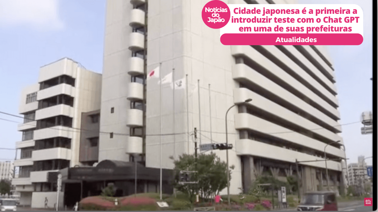 Cidade japonesa é a primeira a introduzir teste com o Chat GPT em uma de suas prefeituras