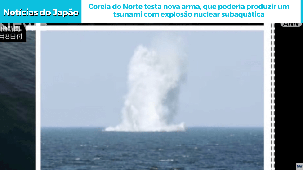 Coreia do Norte testa nova arma, que poderia produzir um tsunami com explosão nuclear subaquática