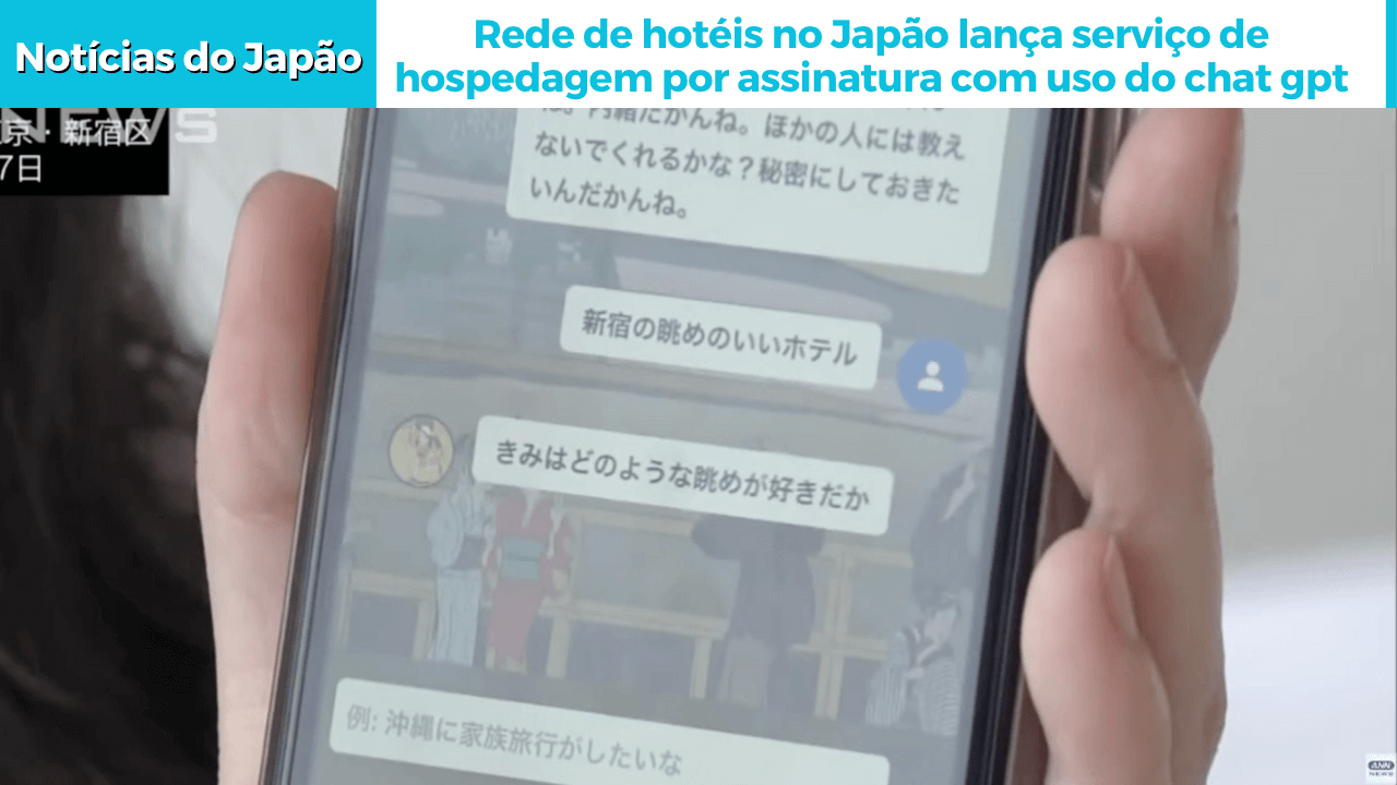 Rede de hotéis no Japão lança serviço de hospedagem por assinatura com uso do Chat GPT 
