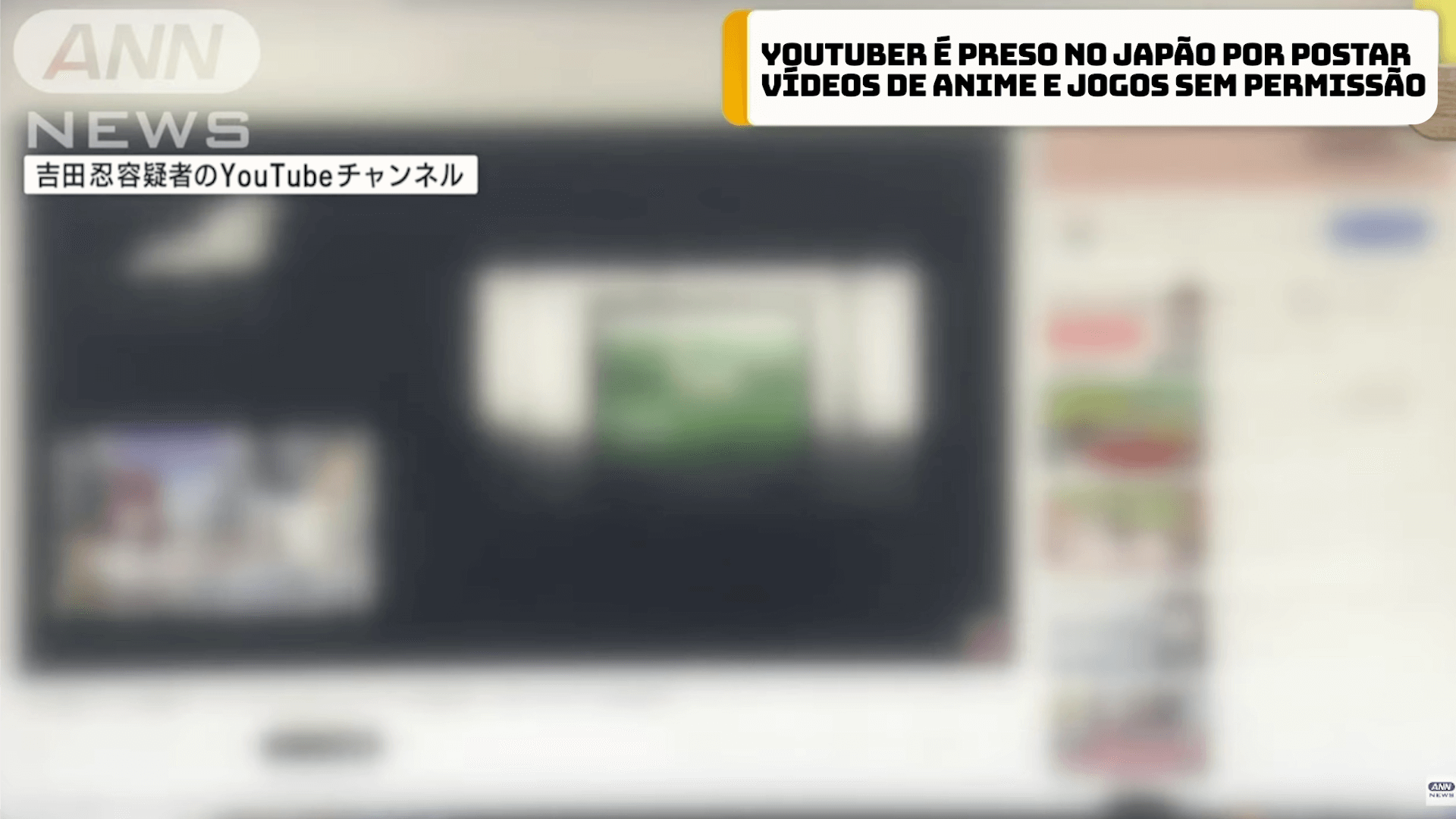 Youtuber é preso no Japão por postar vídeos de anime e jogos sem permissão 