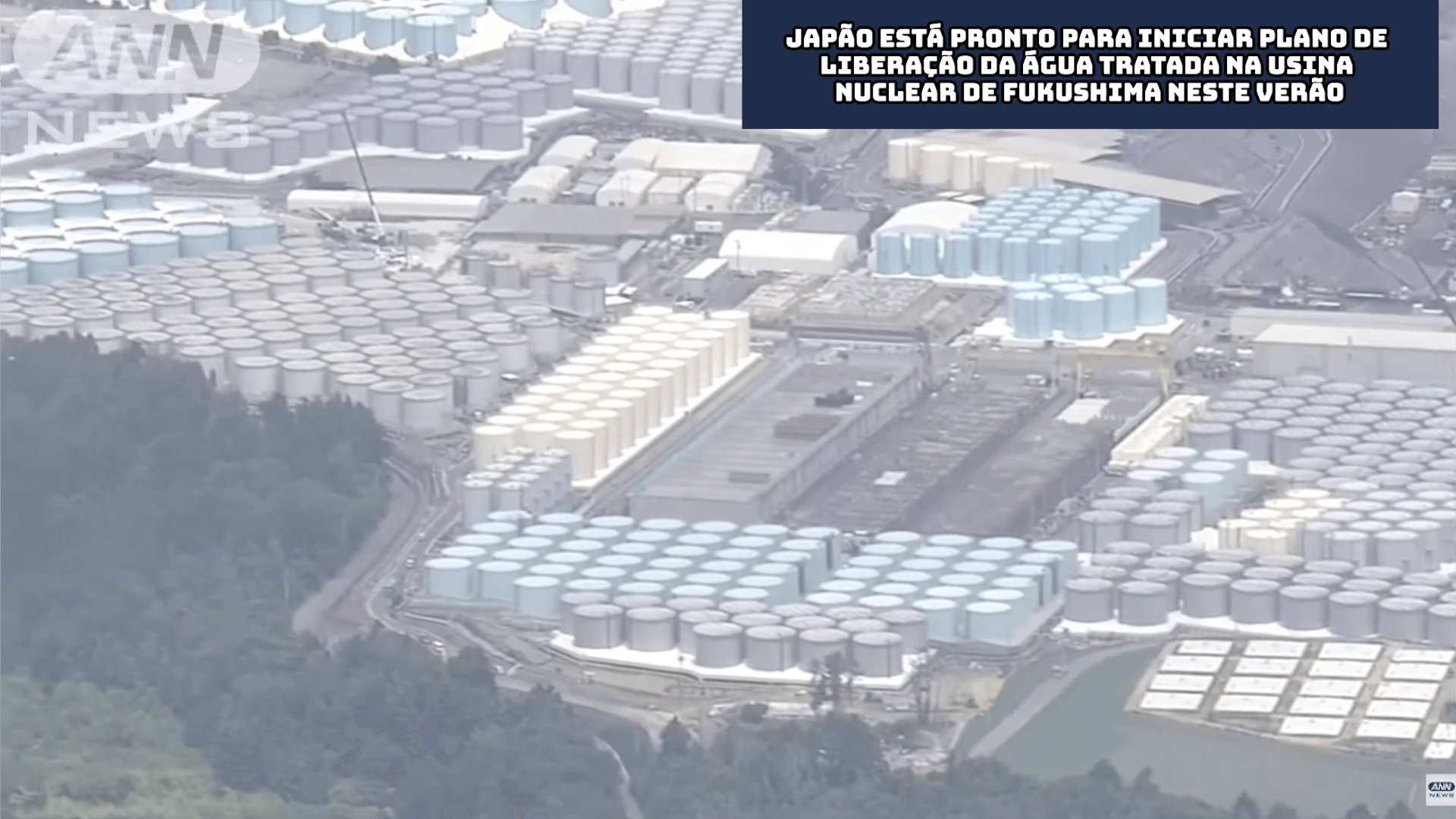 Japão está pronto para iniciar plano de liberação da água tratada na Usina Nuclear de Fukushima neste verão