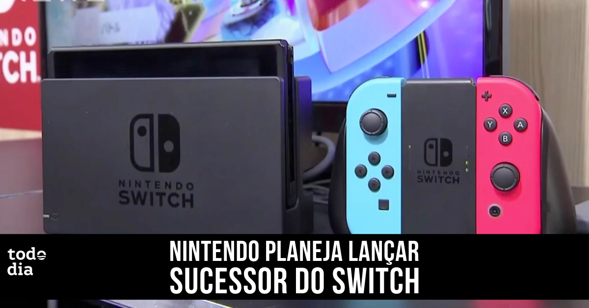 Nintendo Planeja Lançar Sucessor do Switch