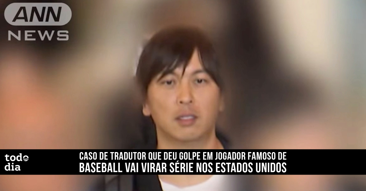 Caso de tradutor que deu golpe em jogador famoso de baseball vai virar série nos Estados Unidos 